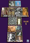 2000 ans de Christianisme - Volume 6