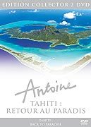 Antoine - Tahiti : retour au paradis - DVD 2/2