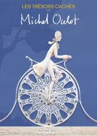 Les Trsors cachs de Michel Ocelot : Six contes