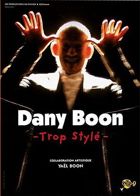 Dany Boon - Trop Styl