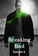 Breaking Bad - Saison 6