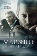 Marseille - De guerre lasse