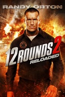 12 Rounds 2 : Reloaded