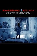 Paranormal Activity 5 : Ghost Dimension - version non censure