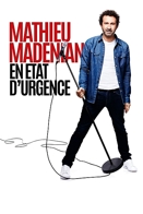 Mathieu Madenian - En tat d'urgence