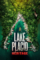 Lake Placid : Hritage