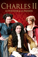 Charles II : Le Pouvoir et la Passion - Saison 1