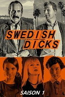 Swedish Dicks - Saison 1