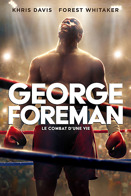 George Foreman: Le combat d'une vie