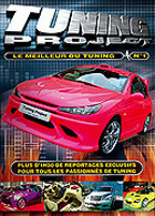 Tuning Project - Le meilleur du tuning - Vol. 1