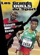 Les Grands duels du sport - Athltisme - Ethiopie / Kenya