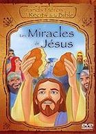 Les Grands Hros et Rcits de la Bible - Les miracles de Jsus