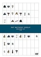 Pat Metheny Group - Imaginary Day Live