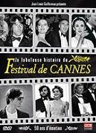 La Fabuleuse histoire du Festival de Cannes