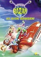 Alien bazar - 1 - Les aliens dbarquent !