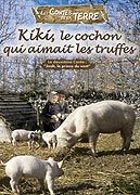 Kiki, le cochon qui aimait les truffes