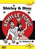 Achille Tonic - Shirley & Dino - Le cabaret