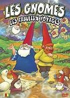 Les Gnomes - Vol. 3 : Les fabuleux voyages
