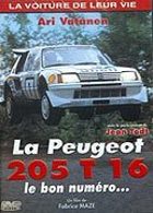 La Voiture de leur vie - La Peugeot 205 T 16, le bon numro...