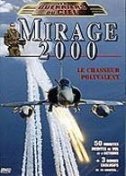 Les Guerriers du ciel - Mirage 2000, le chasseur polyvalent