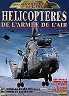 Les Guerriers du ciel - Hlicoptres de l'arme de l'air