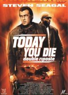 Today You Die - Double riposte