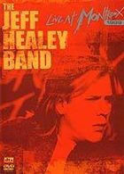 Healey, Jeff - Jeff Healey Band Live At Montreux 1999