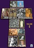 2000 ans de Christianisme - Volume 6