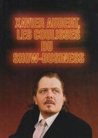 Xavier Aubert, les coulisses du show-business