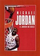 Michael Jordan, le joueur du sicle