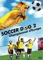 Soccer Dog 2, Championnat d'Europe
