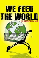 We Feed The World - Le March de la faim