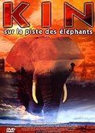 Kin - Sur la piste des éléphants