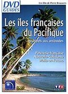 Iles franaises du Pacifique - Polynsie franaise, Nouvelle-Caldonie, Wallis-et-Futuna