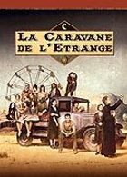 La Caravane de l'étrange - Saison 1