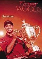 Tiger Woods - DVD 2/3 : Ses titres