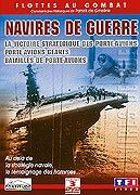 Navires de guerre - Coffret 1 - DVD 3/3 : Batailles de porte-avions