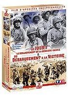Le Jour J & Du dbarquement  la Victoire - DVD 2/2 : Du dbarquement  la Victoire