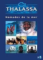 Thalassa - Nomades de la mer - DVD 1/2