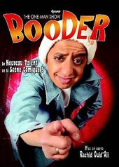 Booder - The One Man Show