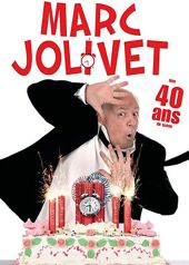 Marc Jolivet fte 40 ans de scne