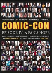 Comic-Con Episode Four: A Fan's Hope