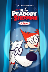 Le Show de M.Peabody et Sherman - Saison 1