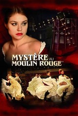 Mystre  Paris - Mystre au Moulin Rouge