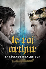 Le Roi Arthur : La Lgende d'Excalibur