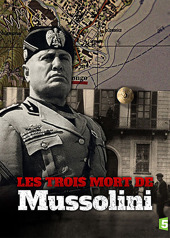 Les Trois morts de Mussolini