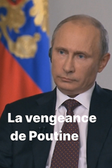 Le Monde en face : La Vengeance de Poutine