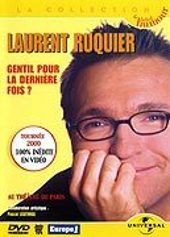 Ruquier, Laurent - Gentil pour la dernire fois ?