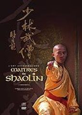 L'Art ancestral des matres de Shaolin