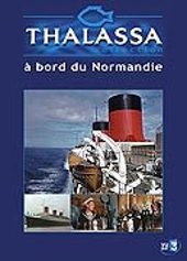 Thalassa -  bord du Normandie